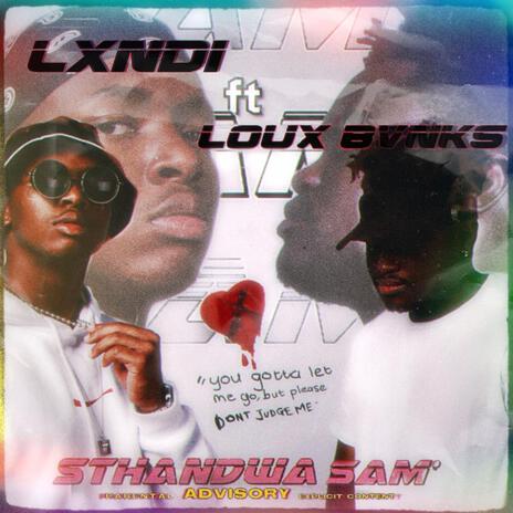 Sthandwa Sam' ft. Loux Bvnks | Boomplay Music