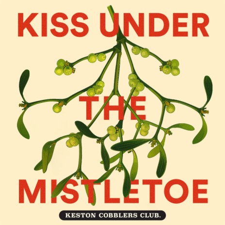 Kiss Under The Mistletoe | Boomplay Music