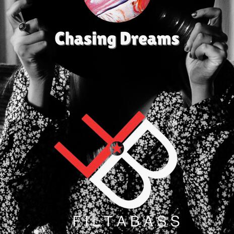 Chasing Dreams | Boomplay Music