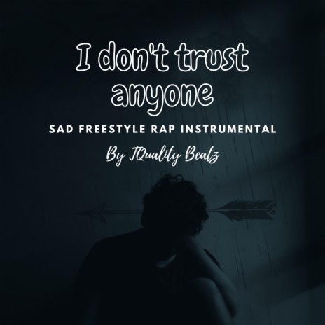 I Don't Trust Anyone | Boomplay Music