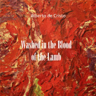 Washed in the blood of the Lamb