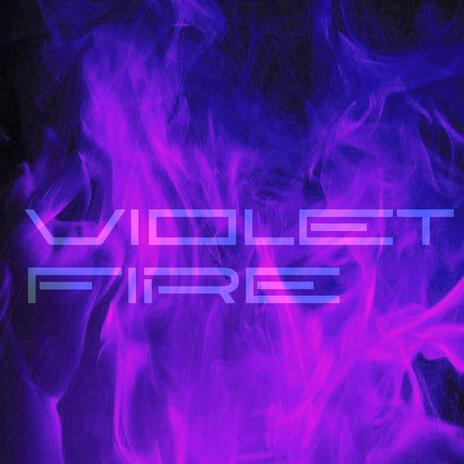 Violet Fire | Boomplay Music