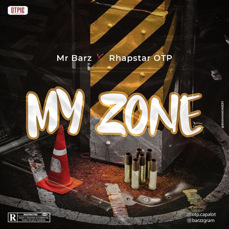 My Zone ft. Mr Barz | Boomplay Music