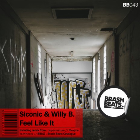 Feel Like It (dopecreature Remix) ft. Willy B. | Boomplay Music