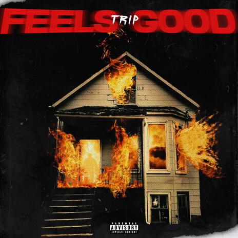 Feels Good | Boomplay Music