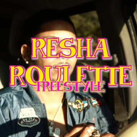 Resha Roulette Freestyle | Boomplay Music