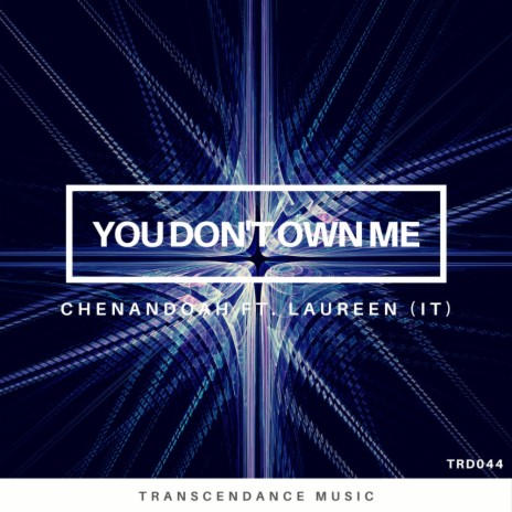 You Don't Own Me (Original Mix) ft. Laureen (IT)