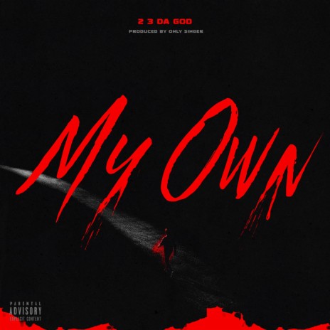 My Own | Boomplay Music