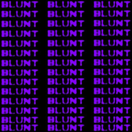 BLUNT ft. FLEXX | Boomplay Music