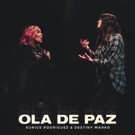 Ola De Paz -Ver. Acústica- ft. Destiny Marko