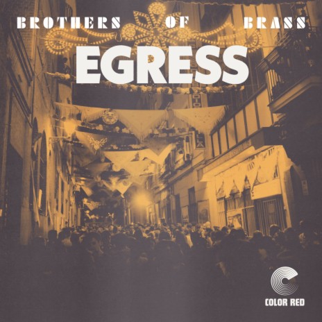Egress (Color Red Music) | Boomplay Music
