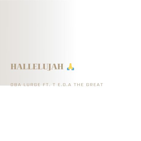 Hallelujah ft. T.E.D.A The Great | Boomplay Music