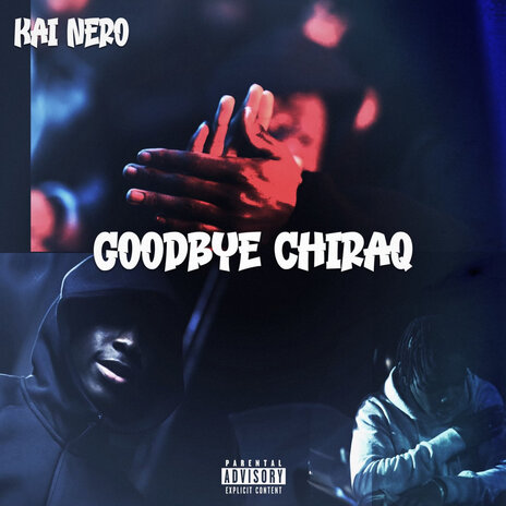 Goodbye Chiraq (Part 2) | Boomplay Music