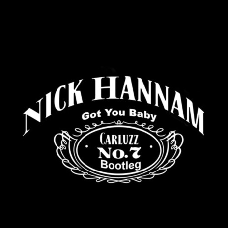 Got You Baby (Remix) ft. Nick Hannam | Boomplay Music