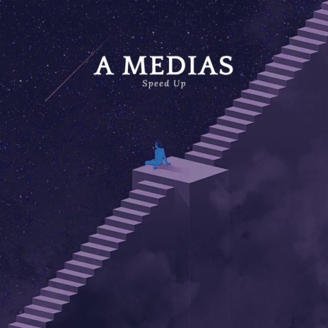 A medias (Speed up) | Boomplay Music