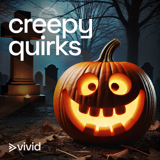 Creepy Quirks