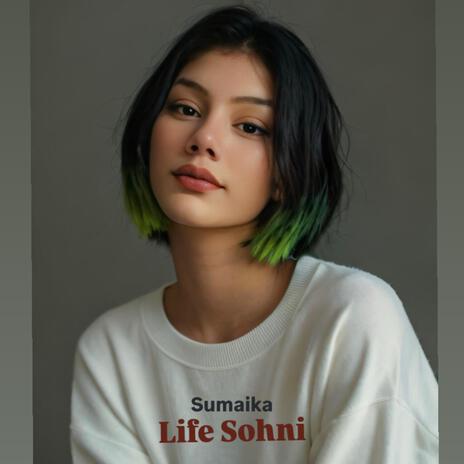 Life Sohni | Boomplay Music