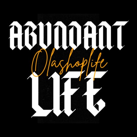 Abundant Life | Boomplay Music