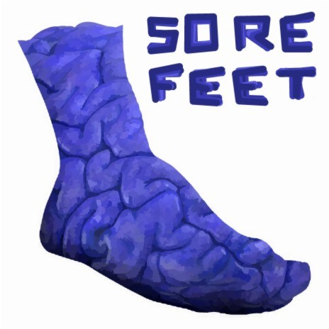 Sore Feet | Boomplay Music