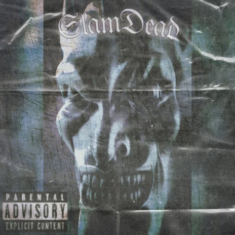 Slamdead | Boomplay Music