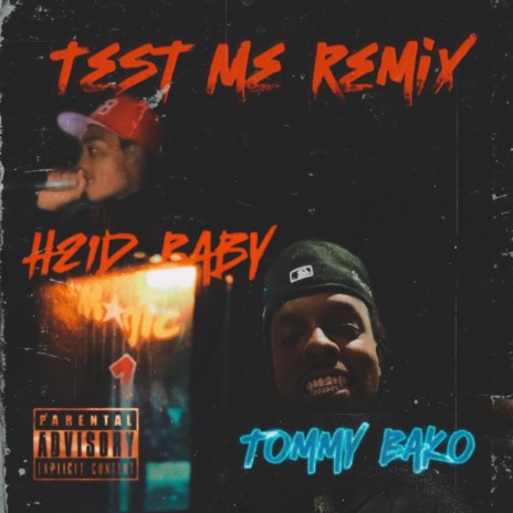 Test Me (Remix) ft. Tommy Bako