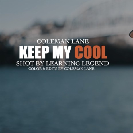 Keep My Cool | Boomplay Music