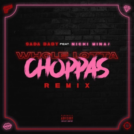 Whole Lotta Choppas (Remix) [feat. Nicki Minaj] | Boomplay Music