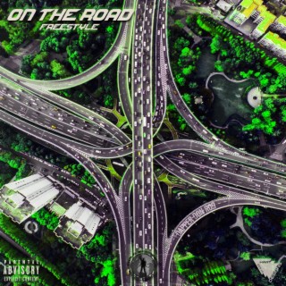 On The Road Freestyle lyrics | Boomplay Music