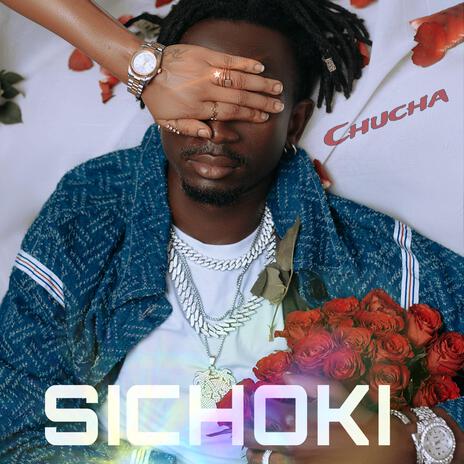 Sichoki | Boomplay Music