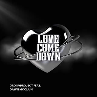 Love Come Down