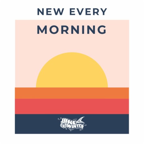 New Every Morning