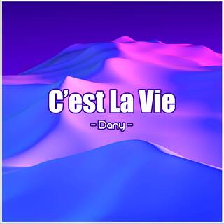 C'est La Vie