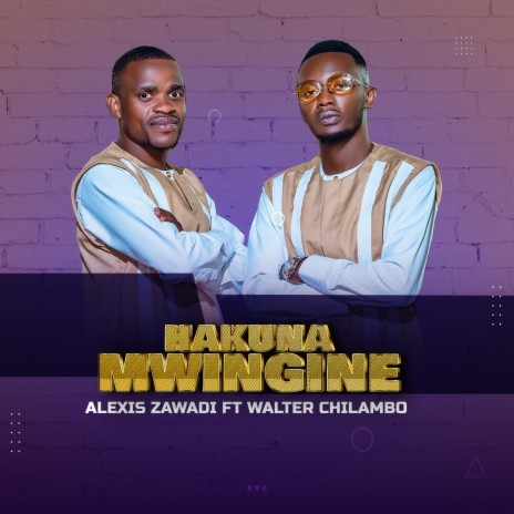 Hakuna Mwingine (feat. Walter Chilambo)