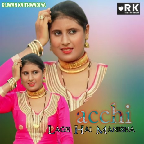 Acchi Lage Hai Manisha | Boomplay Music