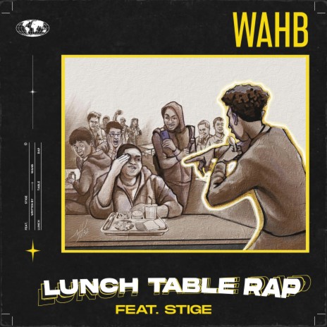 Lunch Table Rap ft. Stige