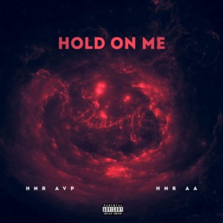 Hold On Me