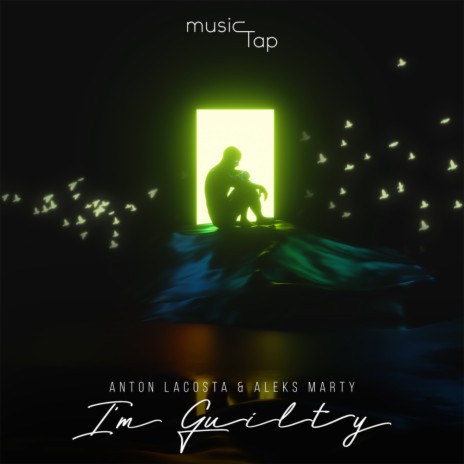 I'm Guilty ft. Aleks Marty | Boomplay Music