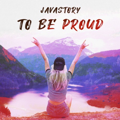 To Be Proud | Boomplay Music