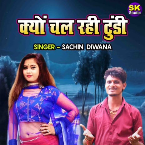 Kyon Chal Rahi Tundi | Boomplay Music