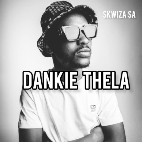 Dankie Thela | Boomplay Music