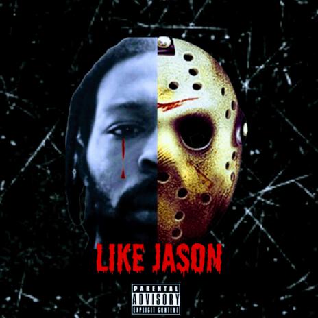 Like Jason | Boomplay Music