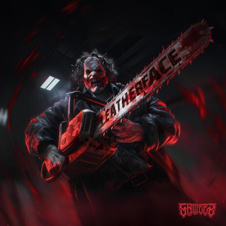 Leatherface | Boomplay Music