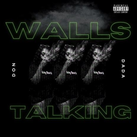 Walls Talking | Boomplay Music