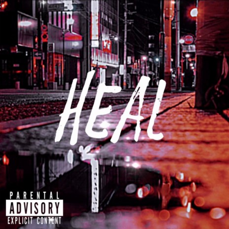 Heal | Boomplay Music