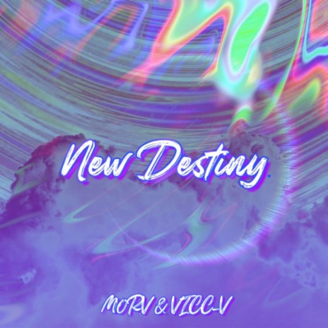 New Destiny ft. M0RV | Boomplay Music