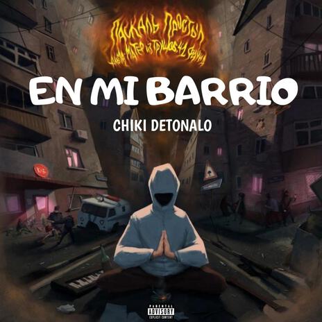 En Mi Barrio | Boomplay Music