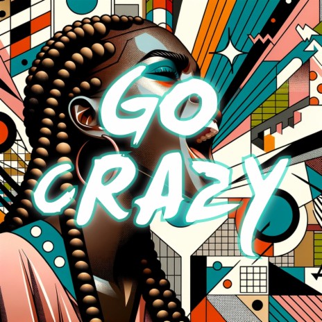 Go Crazy ft. Soulplusmind | Boomplay Music