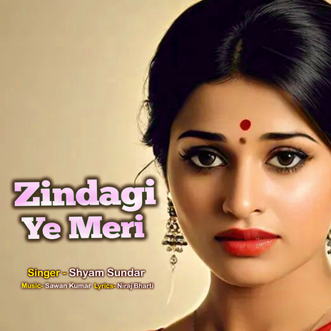 Zindagi Ye Meri | Boomplay Music