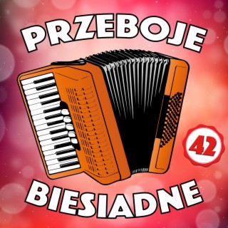 Przeboje Biesiadne 42