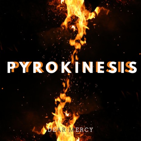 Pyrokinesis | Boomplay Music